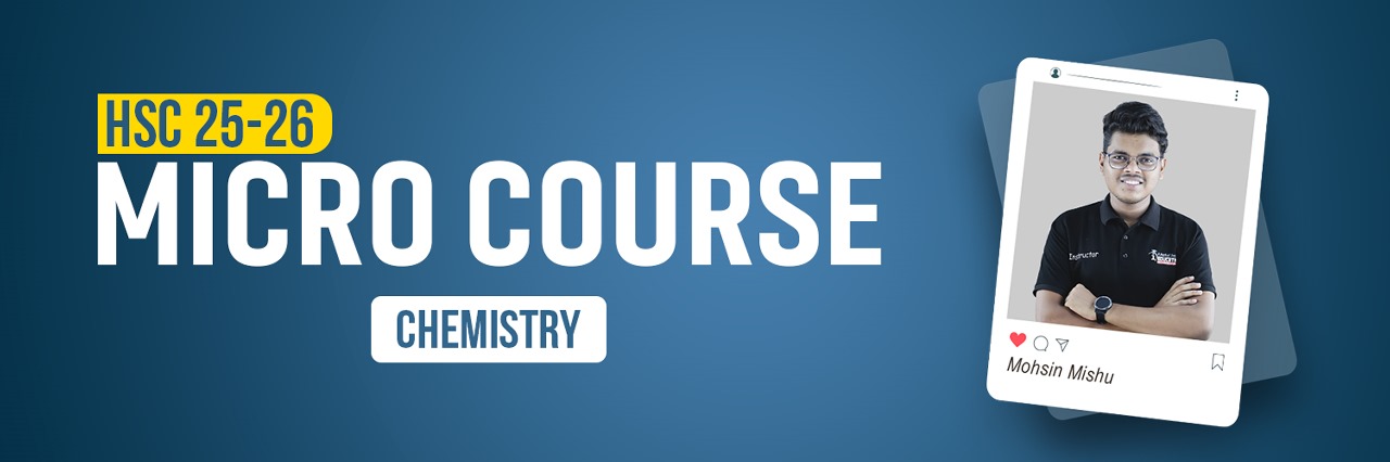 HSC 25-26 | Chemistry | Micro Course